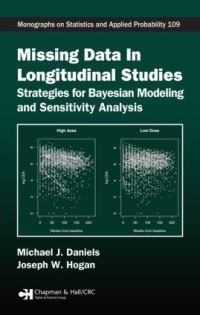 Book Cover for Missing Data in Longitudinal Studies by M J Daniels, Joseph W Hogan