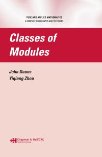 Book Cover for Classes of Modules by John Dauns, Yiqiang Zhou