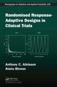 Book Cover for Randomised Response-Adaptive Designs in Clinical Trials by A C Atkinson, Atanu Biswas