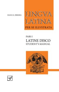 Book Cover for Latine Disco, Student's Manual by Hans H Ørberg