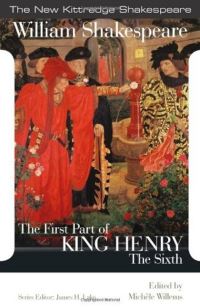 Book Cover for The First Part of King Henry the Sixth by William Shakespeare
