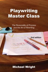 Book Cover for Playwriting Master Class by Michael Wright