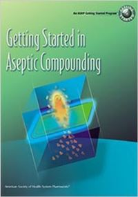 Book Cover for Getting Started in Aseptic Compounding Workbook by Karen Davis, Jason Sparks