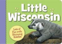 Book Cover for Little Wisconsin by Kathyjo Wargin, Michael Glenn Monroe