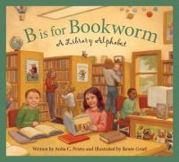 Book Cover for B Is for Bookworm by Anita C Prieto
