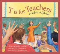 Book Cover for T Is for Teachers by Steven L Layne, Deborah Dover Layne