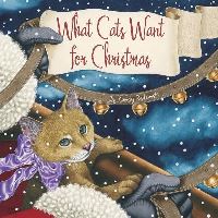 Book Cover for What Cats Want for Christmas by Kandy Radzinski