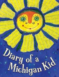 Book Cover for Diary of a Michigan Kid by Sleeping Bear Press