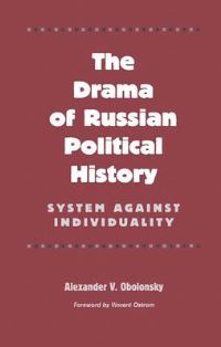 Book Cover for The Drama of Russian Political History by A V Obolonskii, Vincent Ostrom