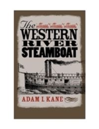 Book Cover for The Western River Steamboat by Adam I Kane