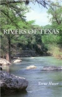 Book Cover for Rivers of Texas by Verne Huser