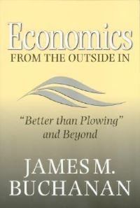 Book Cover for Economics from the Outside In by James M Buchanan