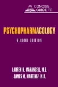 Book Cover for Concise Guide to Psychopharmacology by Lauren B Marangell, James M Martinez, American Psychiatric Publishing