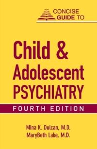 Book Cover for Concise Guide to Child and Adolescent Psychiatry by Mina K Dulcan, MaryBeth Lake