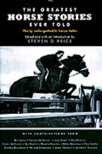 Book Cover for The Greatest Horse Stories Ever Told by Steven D Price