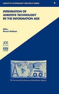 Book Cover for Integration of Assistive Technology in the Information Age by Association for the Advancement of Assistive Technology in E, International Conference on Rehabilitati