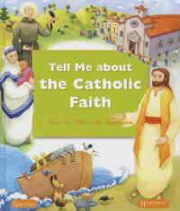 Book Cover for Tell Me About The Catholic Faith by Various Authors
