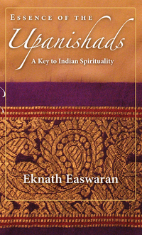 Book Cover for Essence of the Upanishads by Easwaran Eknath
