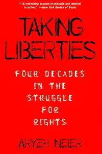 Book Cover for Taking Liberties by Aryeh Neier
