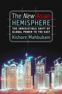 Book Cover for The New Asian Hemisphere by Kishore Mahbubani
