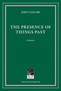 Book Cover for The Presence of Things Past by John Taylor