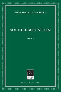 Book Cover for Six Mile Mountain by Richard Tillinghast