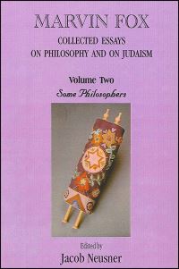 Book Cover for Marvin Fox: Collected Essays on Philosophy and on Judaism, Vol. 2 by Jacob Neusner
