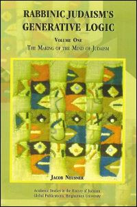 Book Cover for Rabbinic Judaism's Generative Logic by Jacob Neusner