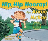 Book Cover for Hip, Hip, Hooray for Annie McRae! by Brad Wilcox, Julie Olson