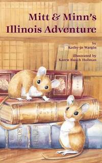Book Cover for Mitt & Minn's Illinois Adventure by Kathyjo Wargin, Karen Busch Holman
