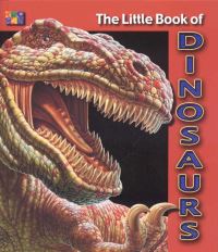 Book Cover for The Little Book of Dinosaurs by Cherie Winner