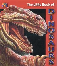 Book Cover for Little Book Of Dinosaurs by Cherie Winner