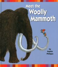 Book Cover for Meet the Woolly Mammoth by Sophie Philippo