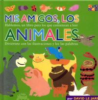 Book Cover for Mis Amigos, Los Animales by TwoCan Editors