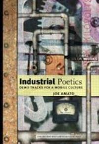 Book Cover for Industrial Poetics by Joe Amato