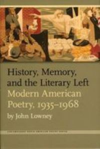Book Cover for History, Memory, and the Literary Left by John Lowney