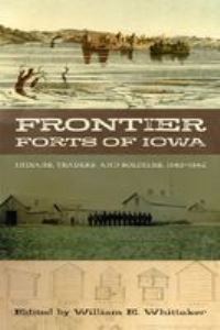 Book Cover for Frontier Forts of Iowa by William E Whittaker