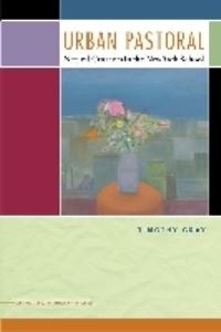 Book Cover for Urban Pastoral by Timothy Gray