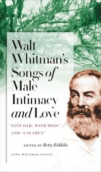 Book Cover for Walt Whitman's Songs of Male Intimacy and Love by Walt Whitman, Betsy Erkkila