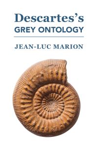 Book Cover for Descartes's Grey Ontology by JeanLuc Marion