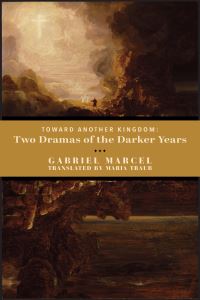 Book Cover for Toward Another Kingdom by Gabriel Marcel