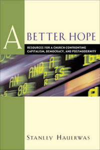 Book Cover for A Better Hope by Stanley Hauerwas