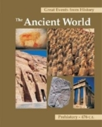 Book Cover for Great Events from History The Ancient World, Prehistory-476 C.E by Mark W Chavalas, Mark S Aldenderfer