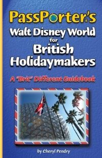 Book Cover for PassPorter's Walt Disney World for British Holidaymakers by Cheryl Pendry