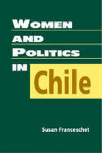 Book Cover for Women and Politics in Chile by Susan Franceschet