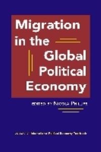 Book Cover for Migration in the Global Political Economy by Nicola Phillips