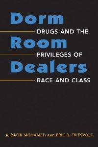 Book Cover for Dorm Room Dealers by A Rafik Mohamed, Erik D Fritsvold