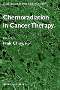 Book Cover for Chemoradiation in Cancer Therapy by Hak Choy