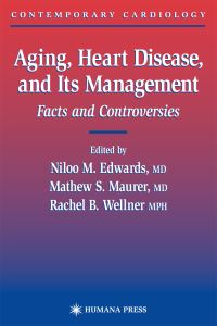 Book Cover for Aging, Heart Disease, and Its Management by Niloo M Edwards, Mathew S Maurer, Rachel B Wellner