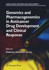 Book Cover for Genomics and Pharmacogenomics in Anticancer Drug Development and Clinical Response by Federico Innocenti